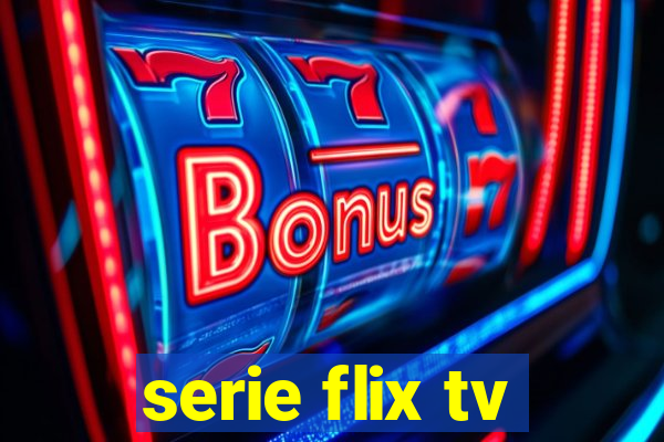 serie flix tv